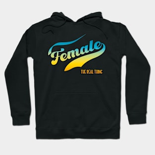 Female The Real Thing Hoodie